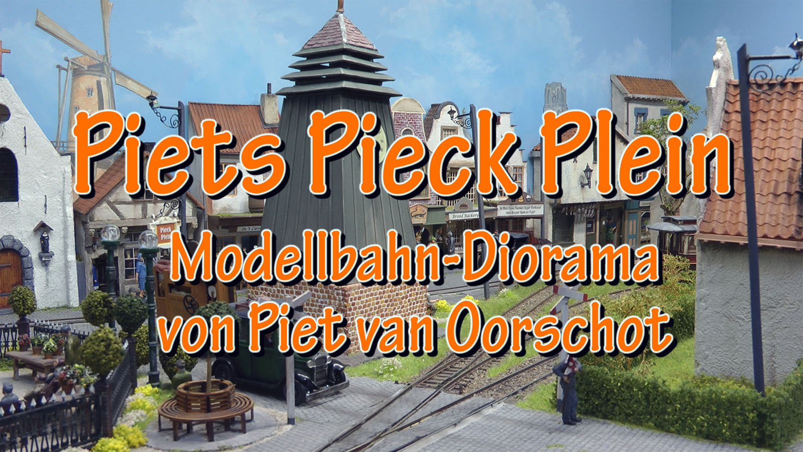 Modelleisenbahn Piets Pieck Plein – Kleinstadt Diorama mit Straßenbahn von Piet van Oorschot (On TraXS 2024)